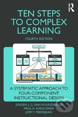 Ten Steps to Complex Learning - G. J. Jeroen Merrienboer Van