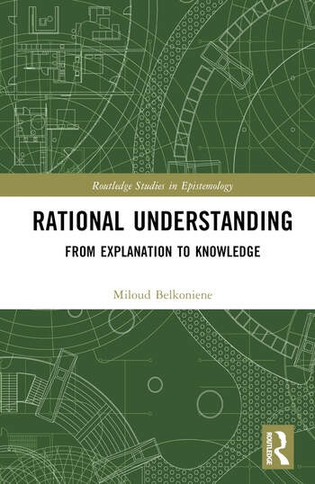 Rational Understanding Taylor & Francis Ltd