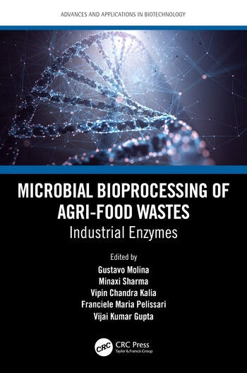 Microbial Bioprocessing of Agri-food Wastes Taylor & Francis Ltd