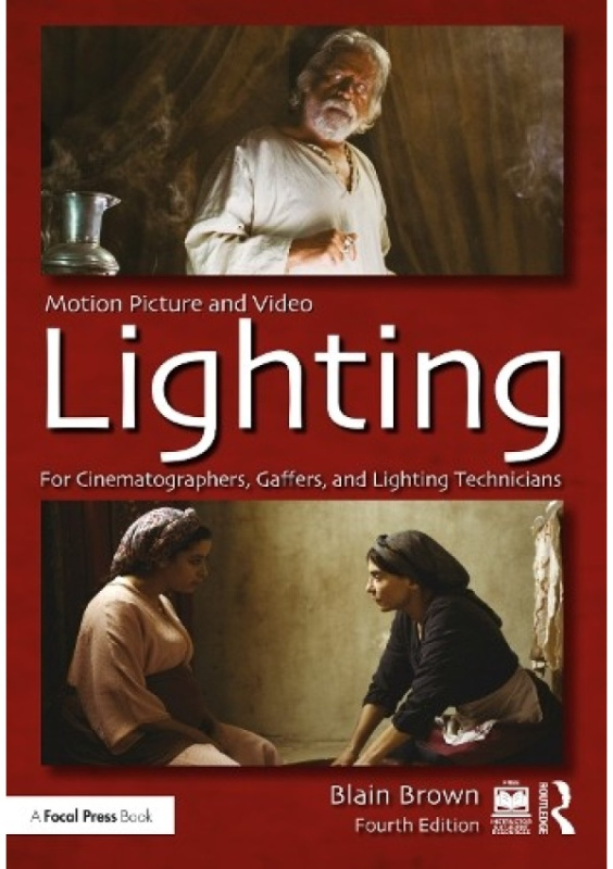 Motion Picture and Video Lighting Taylor & Francis Ltd