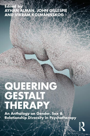 Queering Gestalt Therapy Taylor & Francis Ltd
