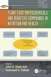 Plant Food Phytochemicals and Bioactive Compounds in Nutrition and Health Taylor & Francis Ltd