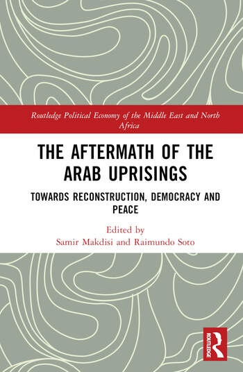 The Aftermath of the Arab Uprisings Taylor & Francis Ltd