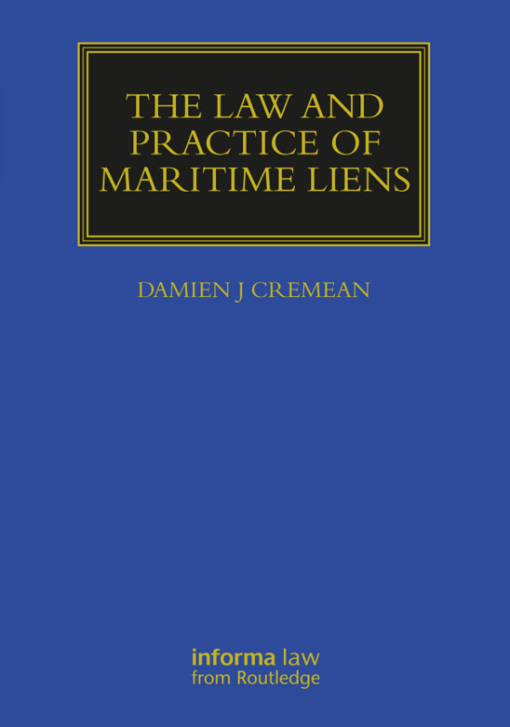 Law and Practice of Maritime Liens Taylor & Francis