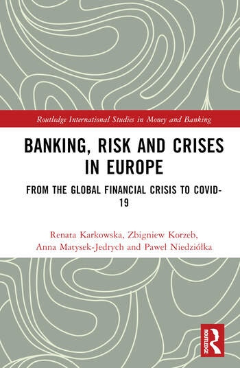 Banking, Risk and Crises in Europe Taylor & Francis Ltd