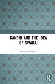 Gandhi and the Idea of Swaraj Taylor & Francis Ltd