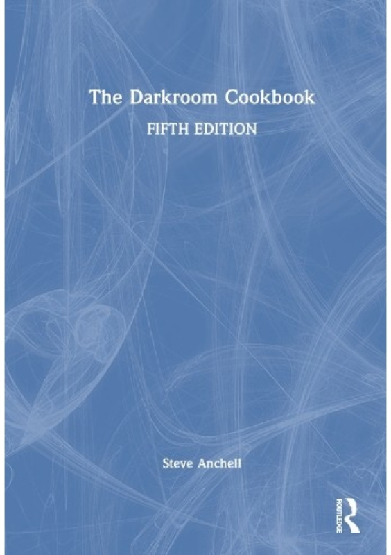 Darkroom Cookbook Taylor & Francis Ltd
