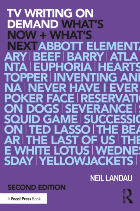 TV Writing On Demand, Whats Now + Whats Next. Taylor & Francis Ltd