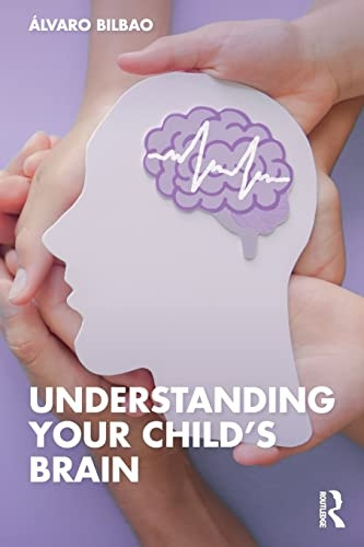 Understanding Your Child´s Brain Taylor & Francis Ltd