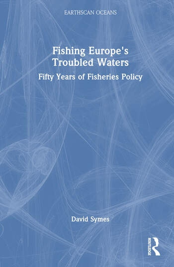 Fishing Europe´s Troubled Waters Taylor & Francis Ltd