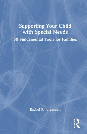 Supporting Your Child with Special Needs Taylor & Francis Ltd