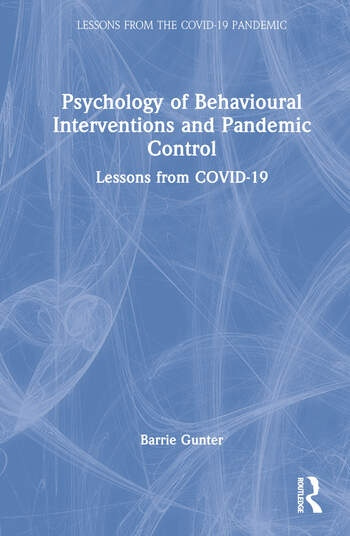 Psychology of Behavioural Interventions and Pandemic Control Taylor & Francis Ltd