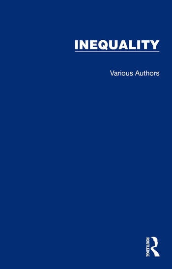Routledge Library Editions: Inequality Taylor & Francis Ltd