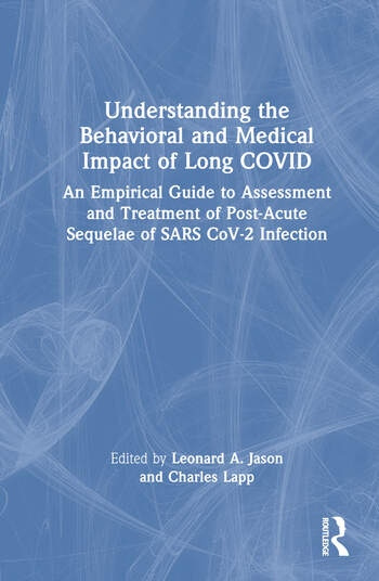 Understanding the Behavioral and Medical Impact of Long COVID Taylor & Francis Ltd