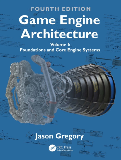 Game Engine Architecture CRC Press