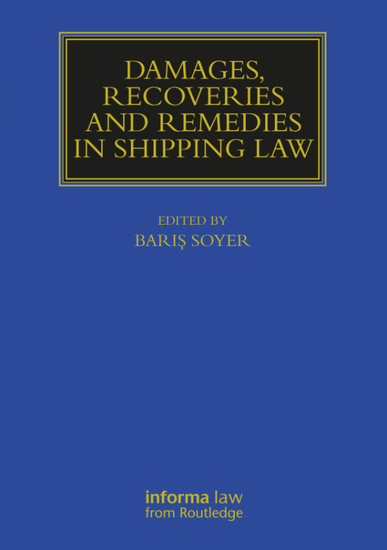 Damages, Recoveries and Remedies in Shipping Law Taylor & Francis