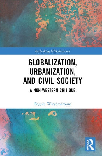 Globalization, Urbanization, and Civil Society Taylor & Francis Ltd