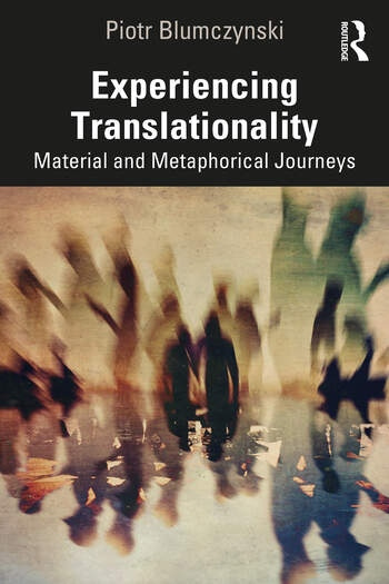Experiencing Translationality Taylor & Francis Ltd