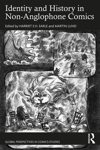 Identity and History in Non-Anglophone Comics Taylor & Francis Ltd
