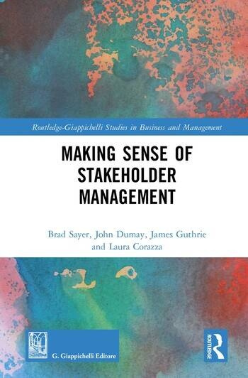 Making Sense of Stakeholder Management Taylor & Francis Ltd