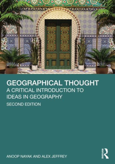 Taylor & Francis Ltd Geographical Thought - Nayak, Anoop a Jeffrey, Alex