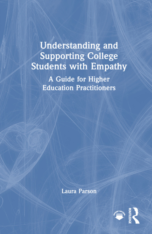 Understanding and Supporting College Students with Empathy Taylor & Francis