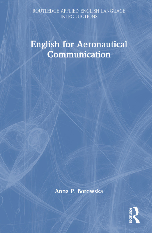 English for Aeronautical Communication Taylor & Francis