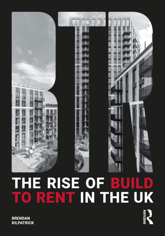 Rise of Build to Rent in the UK Taylor & Francis