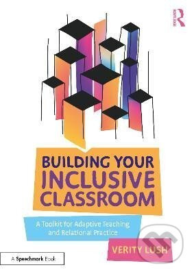 Building Your Inclusive Classroom - Verity Lush