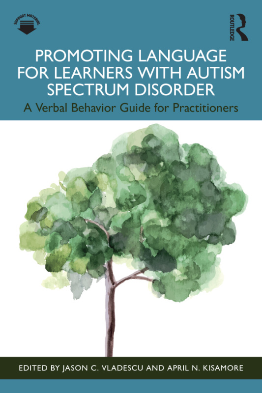 Promoting Language for Learners with Autism Spectrum Disorder Taylor & Francis