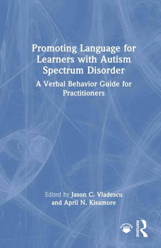 Promoting Language for Learners with Autism Spectrum Disorder Taylor & Francis