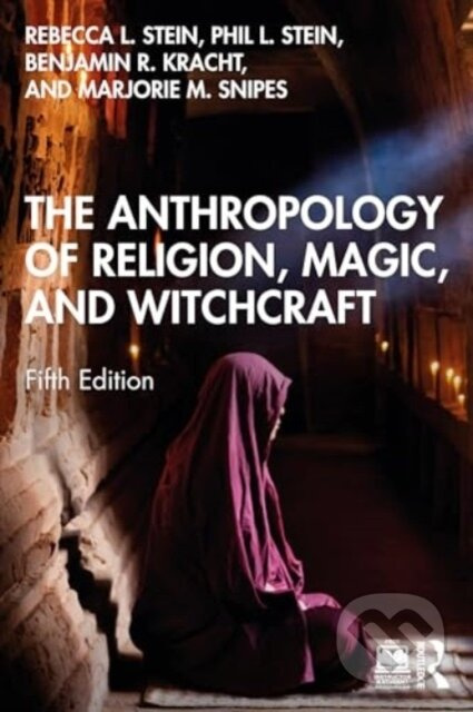 The Anthropology of Religion, Magic, and Witchcraft - kniha z kategorie Humanitní a společenské vědy