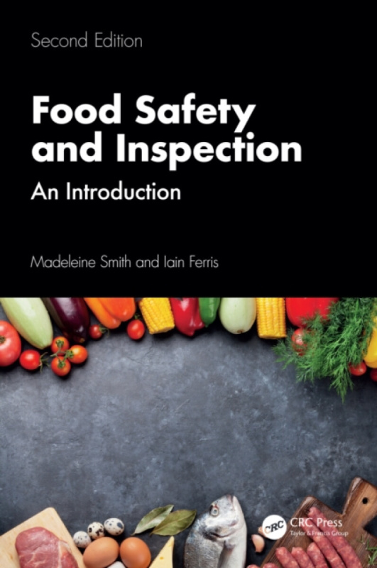 Taylor & Francis Ltd Food Safety and Inspection - Smith, Madeleine a Ferris, Iain