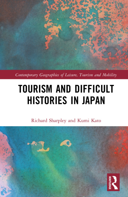 Tourism and Difficult Histories in Japan Taylor & Francis