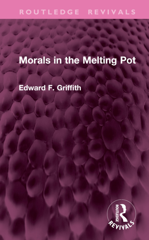 Morals in the Melting Pot Taylor & Francis
