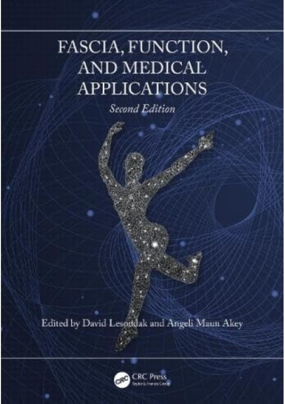 Fascia, Function, and Medical Applications Taylor & Francis Ltd