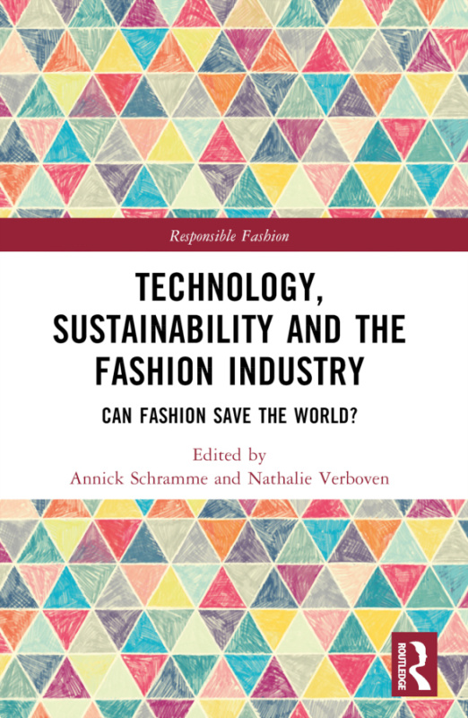 Technology, Sustainability and the Fashion Industry Taylor & Francis