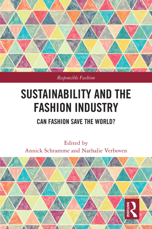 Sustainability and the Fashion Industry Taylor & Francis