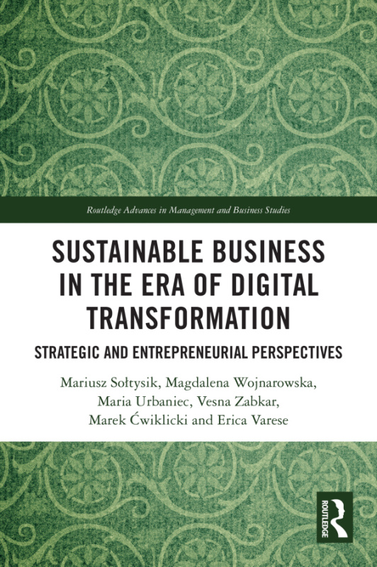 Sustainable Business in the Era of Digital Transformation Taylor & Francis