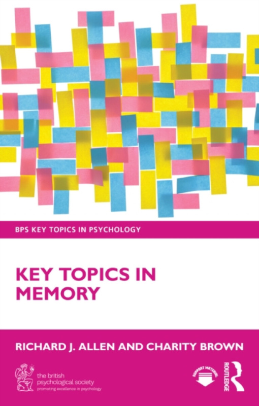 Taylor & Francis Ltd Key Topics in Memory - Allen, Richard J. a Brown, Charity