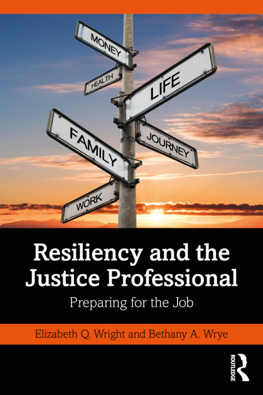 Resiliency and the Justice Professional Taylor & Francis