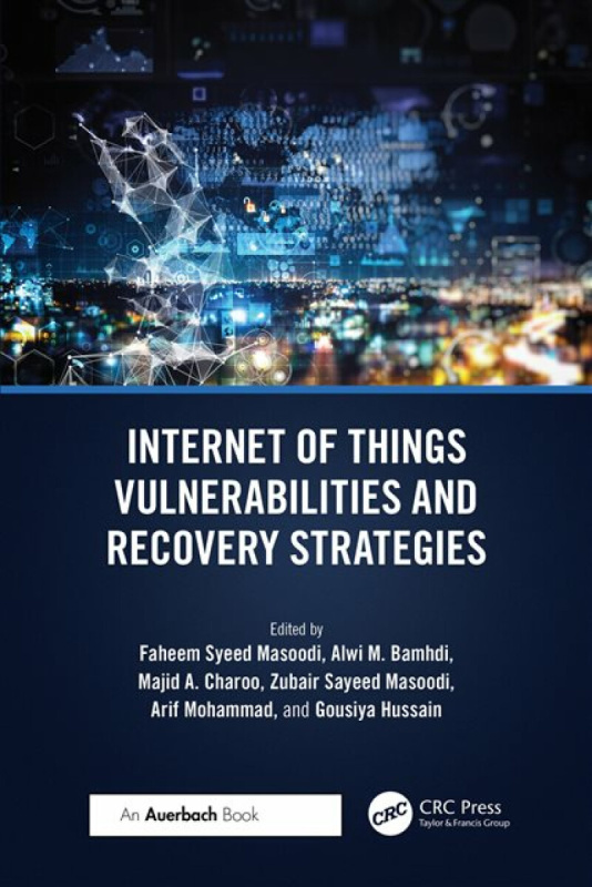 Taylor & Francis Ltd Internet of Things Vulnerabilities and Recovery Strategies
