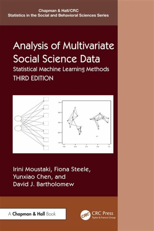 Taylor & Francis Ltd Analysis of Multivariate Social Science Data - Moustaki, Irini a Steele, Fiona a Chen, Yunxiao a Bartholomew, David