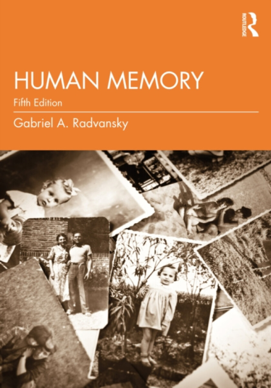 Taylor & Francis Ltd Human Memory - Radvansky, Gabriel A. (University of Notre Dame, USA)