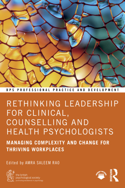Rethinking Leadership for Clinical, Counselling and Health Psychologists Taylor & Francis