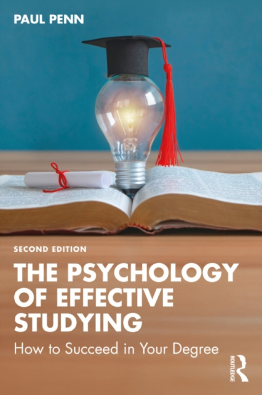 Taylor & Francis Ltd Psychology of Effective Studying - Penn, Paul (Independent Scholar, UK)