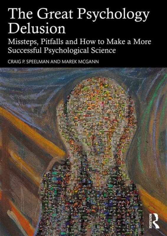Taylor & Francis Ltd Great Psychology Delusion - Speelman, Craig (Edith Cowan University) a McGann, Marek
