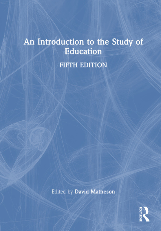 Introduction to the Study of Education Taylor & Francis