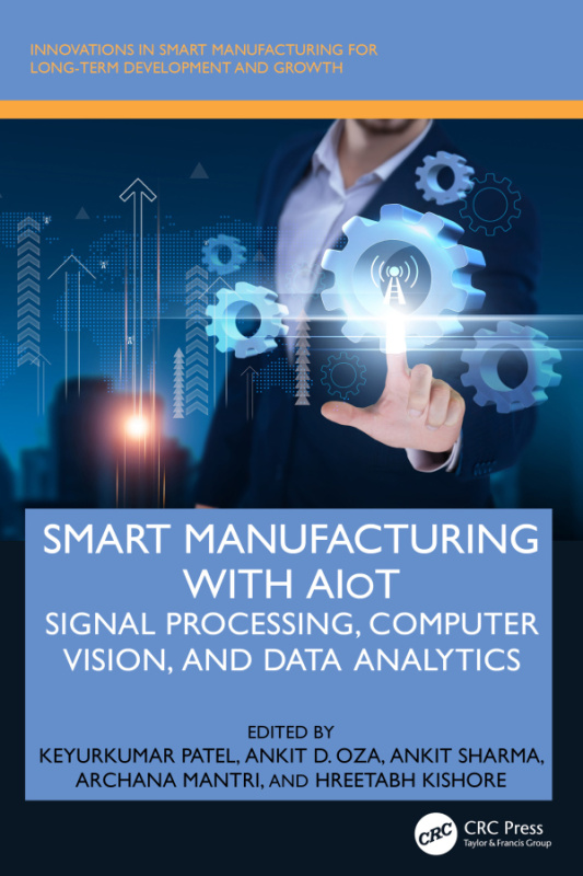 Smart Manufacturing with AIoT CRC Press