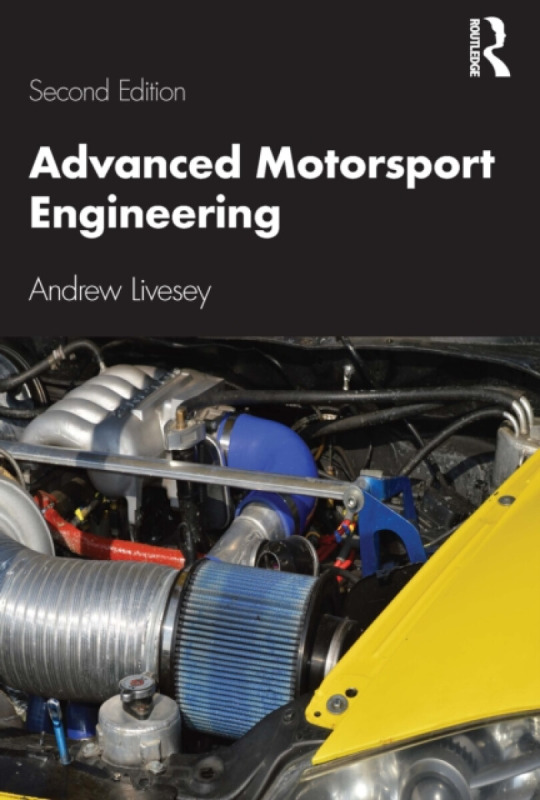 Taylor & Francis Ltd Advanced Motorsport Engineering - Livesey, Andrew
